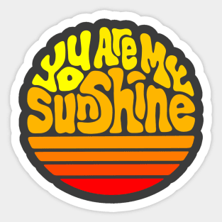 You Are My Sunshine Word Art Sticker